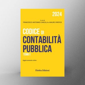 CODICE DI CONTABILITA' PUBBLICA 2024 II Tomi Indivisibili