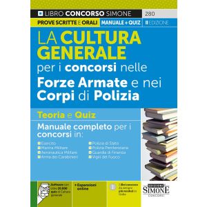 280 LA CULTURA GENERALE PER I CONCORSI NELLE FORZE ARMATE E NEI CORPI DI POLIZIA