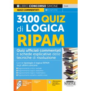 344 3100 QUIZ DI LOGICA RIPAM Quiz ufficiali commentati e schede esplicative delle tecniche di risoluzione