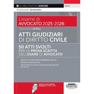 54/1 ATTI GIUDIZIARI DI DIRITTO CIVILE L’esame di Avvocato 2025-2026