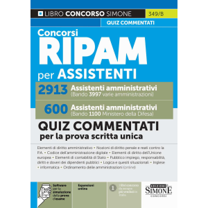 349/B CONCORSO RIPAM PER ASSISTENTI 2913 Assistenti amministrativi (bando 3997 v arie amministrazioni) 600 Assistenti amministrativi (bando 1100 Ministero della difesa