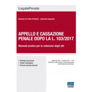 APPELLO E CASSAZIONE PENALE DOPO LA L. 103/2017