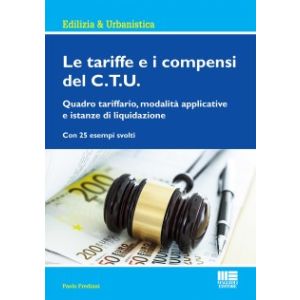 LE TARIFFE E I COMPENSI DEL C.T.U. quadro tariffario e le modalità applicative e istanze di liquidazione