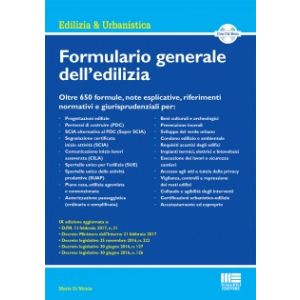 FORMULARIO GENERALE DELL'EDILIZIAOltre 650 formule, note esplicative, riferimenti normativi e giurisprudenziali