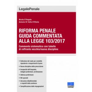 RIFORMA PENALE Guida commentata alla legge 103/2017