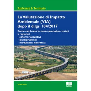 LA VALUTAZIONE DI IMPATTO AMBIENTALE (VIA) dopo il d.lgs. 104/2017