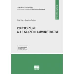 L'OPPOSIZIONE ALLE SANZIONI AMMINISTRATIVE