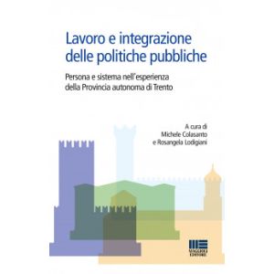 LAVORO E INTEGRAZIONE DELLE POLITICHE PUBBLICHE