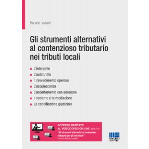 GLI STRUMENTI ALTERNATIVI AL CONTENZIOSO TRIBUTARIO NEI TRIBUTI LOCALI