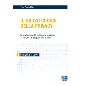 IL NUOVO CODICE DELLA PRIVACY