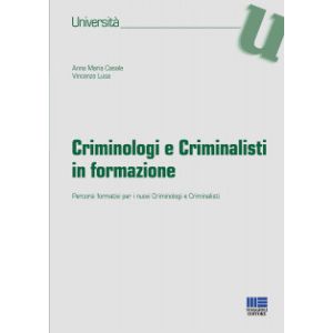 CRIMINOLOGI E CRIMINALISTI IN FORMAZIONE