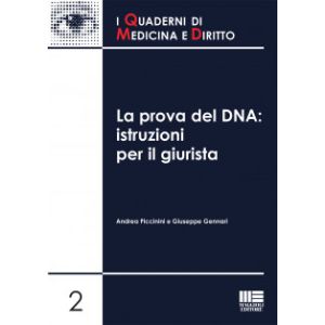 LA PROVA DEL DNA: ISTRUZIONI PER IL GIURISTA