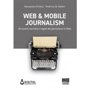 WEB &amp; MOBILE JOURNALISM