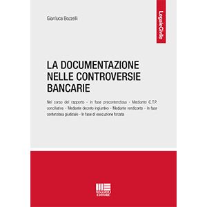 LA DOCUMENTAZIONE NELLE CONTROVERSIE BANCARIE