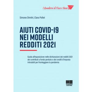 AIUTI COVID - 19 NEI MODELLI REDITTI 2021