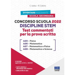 CONCORSO SCUOLA 2022 DISCIPLINE STEM Test commentati per la prova scritta