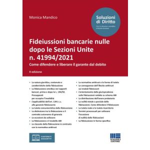FIDEIUSSIONI BANCARIE NULLE DOPO LE SEZIONI UNITE N. 41994/2021