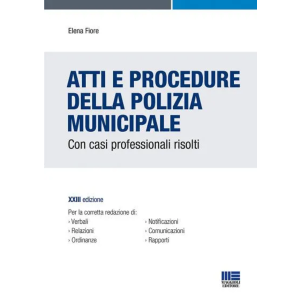 ATTI E PROCEDURE DELLA POLIZIA MUNICIPALE