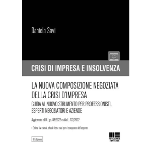 LA NUOVA COMPOSIZIONE NEGOZIATA DELLA CRISI D'IMPRESA