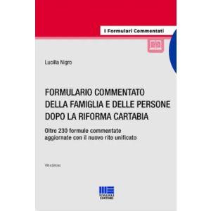 FORMULARIO COMMENTATO DELLA FAMIGLIA E DELLE PERSONE DOPO LA RIFORMA CARTABIA