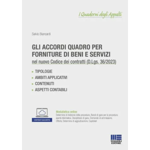 GLI ACCORDI QUADRO PER FORNITURE DI BENI E SERVIZI