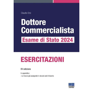 DOTTORE COMMERCIALISTA ESAME DI STATO 2024 Esercitazioni