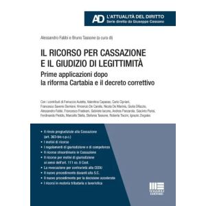 IL RICORSO PER CASSAZIONE E IL GIUDIZIO DI LEGITTIMITÀ
