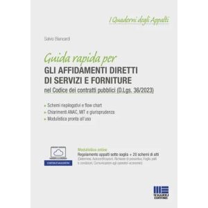 GUIDA RAPIDA PER GLI AFFIDAMENTI DIRETTI DI SERVIZI E FORNITURE