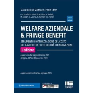 WELFARE AZIENDALE &amp; FRINGE BENEFIT Aggiornato alla legge di bilancio 2025