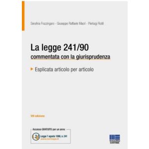 LA LEGGE 241/90 Commentata con la giurisprudenza