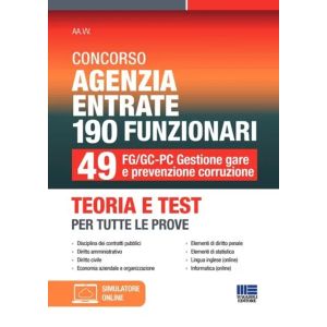 CONCORSO AGENZIA ENTRATE 190 FUNZIONARI 49 FG/GC-PC Gestione gare e prevenzione corruzione