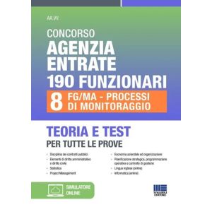 CONCORSO AGENZIA ENTRATE 190 FUNZIONARI 8 FG/MA-Processi di Monitoraggio