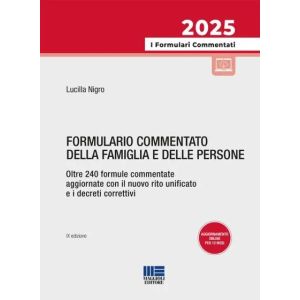 FORMULARIO COMMENTATO DELLA FAMIGLIA E  DELLE PERSONE