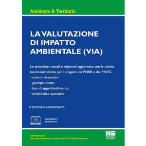 LA VALUTAZIONE DI IMPATTO AMBIENTALE (VIA)