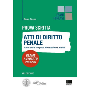 PROVA SCRITTA ATTI DI DIRITTO PENALE Esame Avvocato 2025-2026