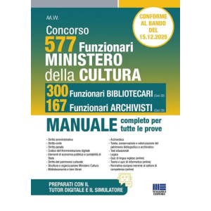 CONCORSO MINISTERO DELLA CULTURA 577 Funzionari bibliotecari 300 Bibliotecari 16 7 Archivisti
