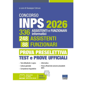 CONCORSO INPS 336 Assistenti e funzionari inoformatici 248 Assistenti 88 Funzion ari