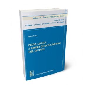 PROVA LEGALE E LIBERO CONVINCIMENTO DEL GIUDICE