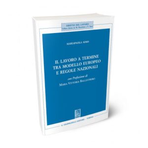 IL LAVORO A TERMINE TRA MODELLO EUROPEO E REGOLE NAZIONALI