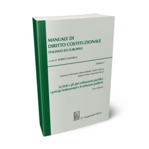 MANUALE DI DIRITTO COSTITUZIONALE ITALIANO ED EUROPEO Volume 1