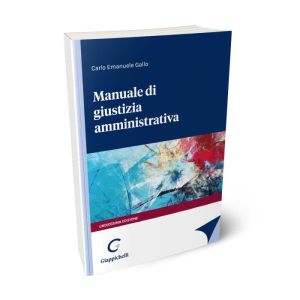 MANUALE DI GIUSTIZIA AMMINISTRATIVA