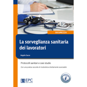 LA SORVEGLIANZA SANITARIA DEI LAVORATORI