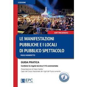 LE MANIFESTAZIONI PUBBLICHE E I LOCALI DI PUBBLICO SPETTACOLO