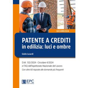 PATENTE A CREDITI IN EDILIZIA: LUCI E OMBRE