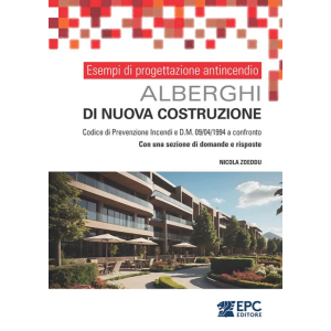ALBERGHI DI NUOVA COSTRUZIONE Esempi di progettazione antincendio
