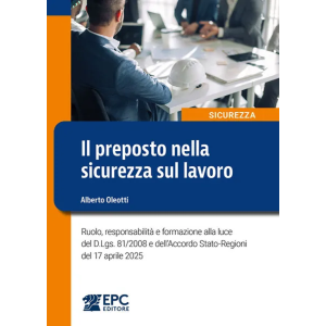 IL PREPOSTO NELLA SICUREZZA SUL LAVORO