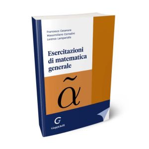 ESERCITAZIONI DI MATEMATICA GENERALE