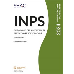 INPS - GUIDA COMPLETA SU CONTRIBUTI, PRESTAZIONI E AGEVOLAZIONI E-book