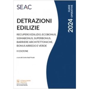 DETRAZIONI EDILIZIE - II EDIZIONE 2024 E-book