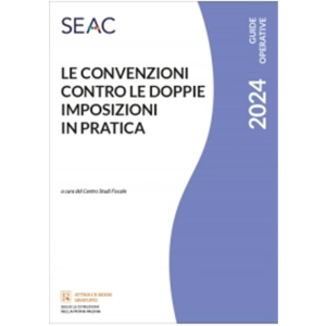 LE CONVENZIONI CONTRO LE DOPPIE IMPOSIZIONI IN PRATICA